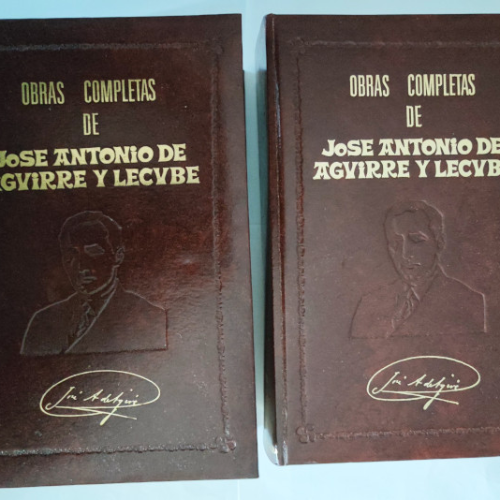 Obras Completas. José Antonio de Aguirre y Lecube (2 tomos)